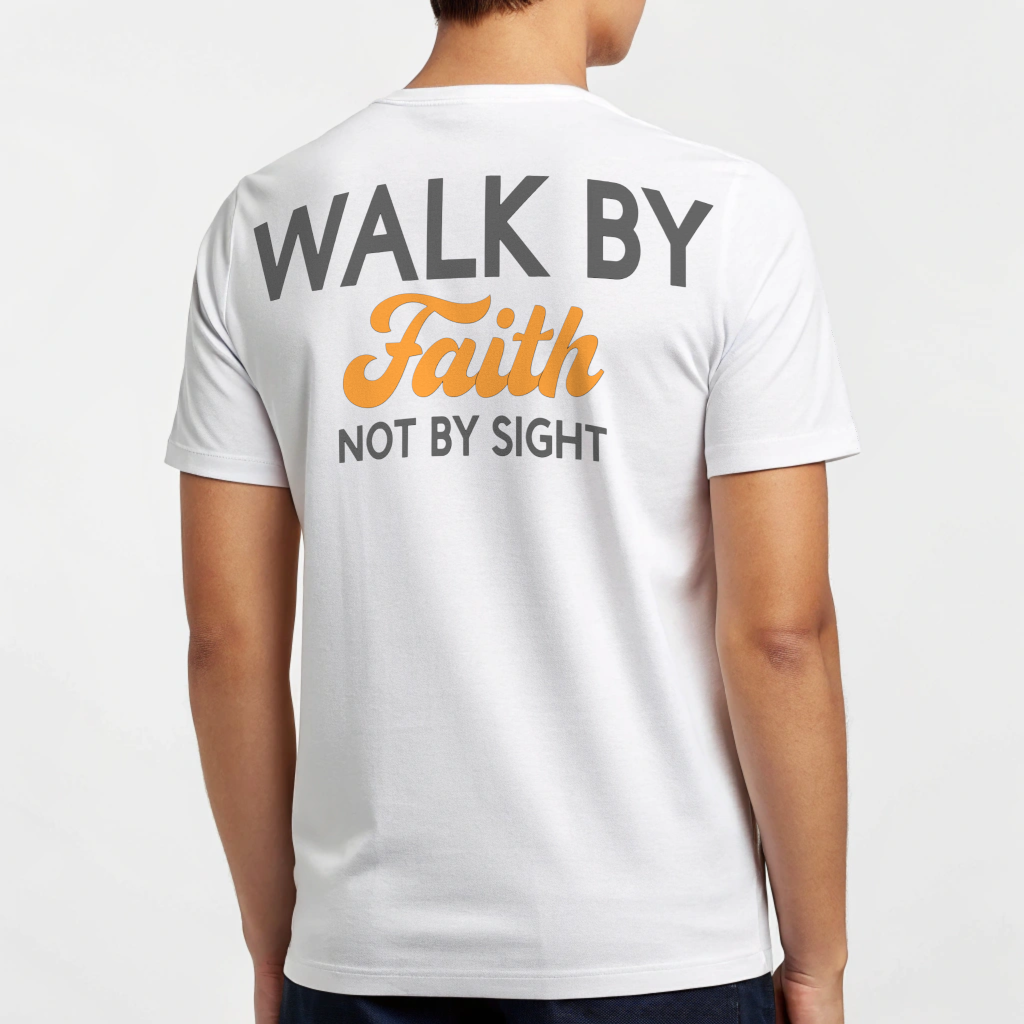 Walk By Faith T-shirt